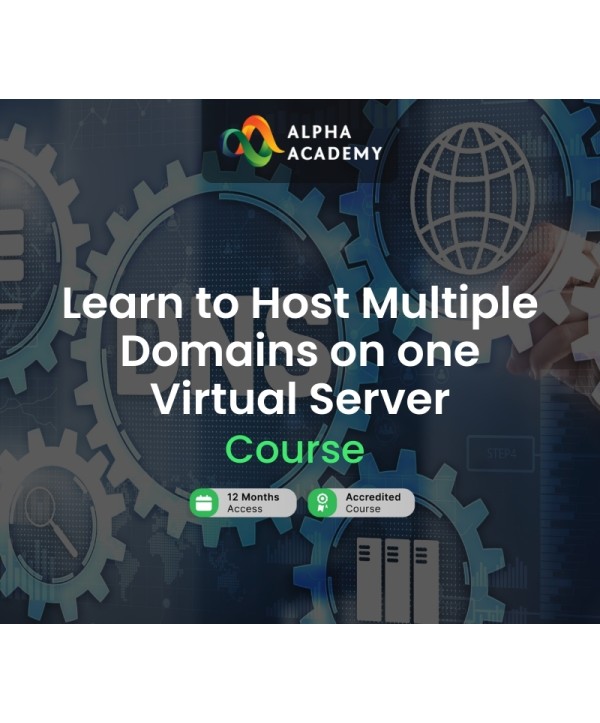 Learn to Host Multiple Domains on one Virtual Server Alpha Academy Code Key GLOBAL